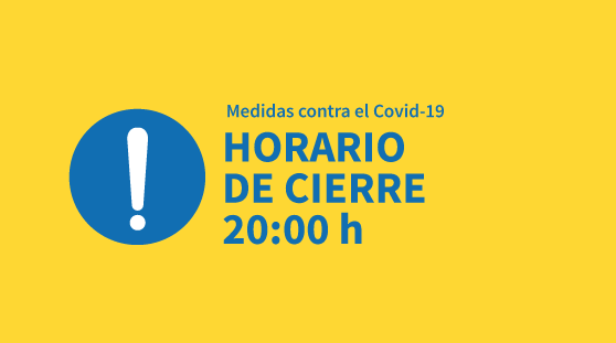 Horario de cierre vigente 20:00h Horario de cierre vigente 20:00h