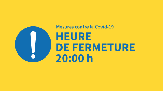 Heure actuelle de fermeture 20h00 Heure actuelle de fermeture 20h00